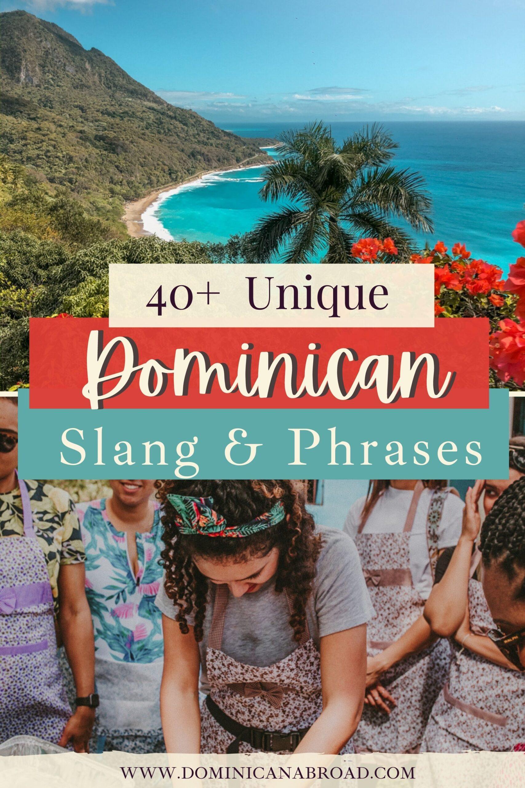 A photoset of a Dominican Republic beach and women on a cooking class with text "40+ Unique Dominican Slang & Phrases".