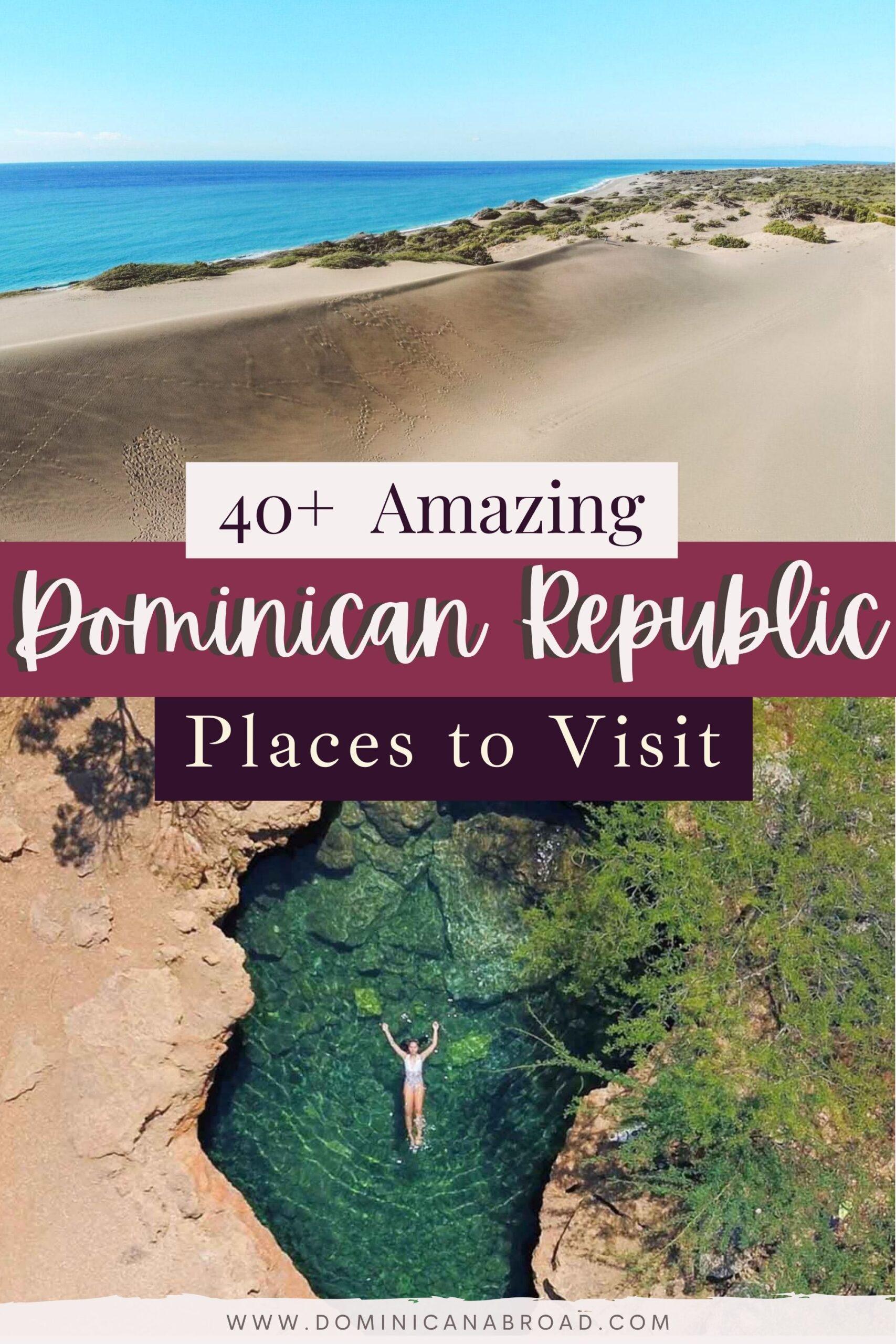 A photoset with text "40+ Amazing Dominican Republic Places to Visit".